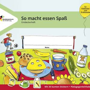 So macht Essen Spaß: Entdeckerheft für Kitakinder und Erstklässler